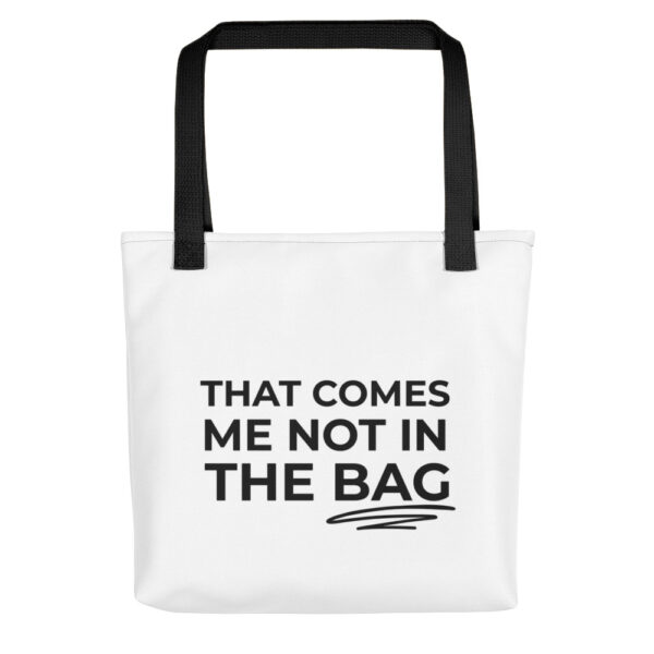 Tragetasche “That comes me not in the bag”