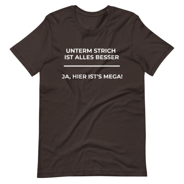 Herren-T-Shirt “Unterm Strich ist alles besser”