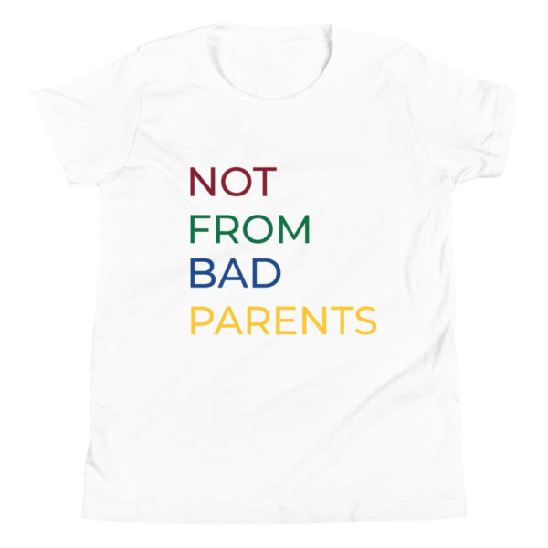 Kinder-T-Shirt “Not from bad parents”